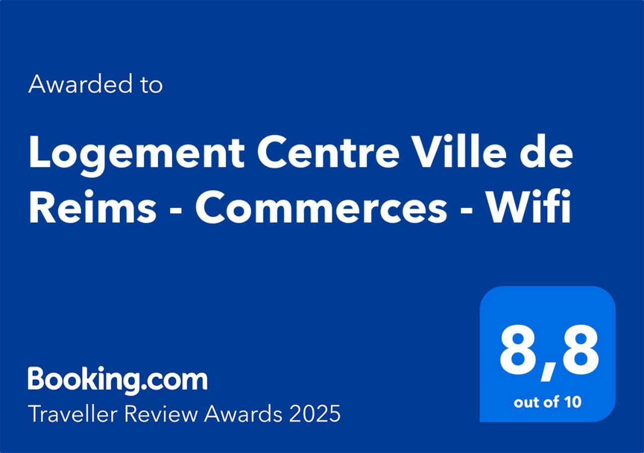 Logement Centre Ville De Reims - Commerces - Wifi Ngoại thất bức ảnh